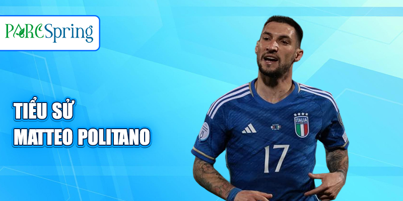 Tiểu sử Matteo Politano