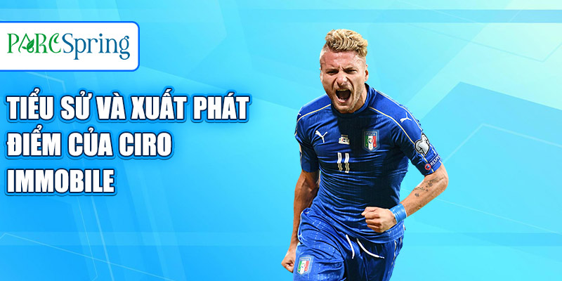 Tiểu sử và xuất phát điểm của Ciro Immobile