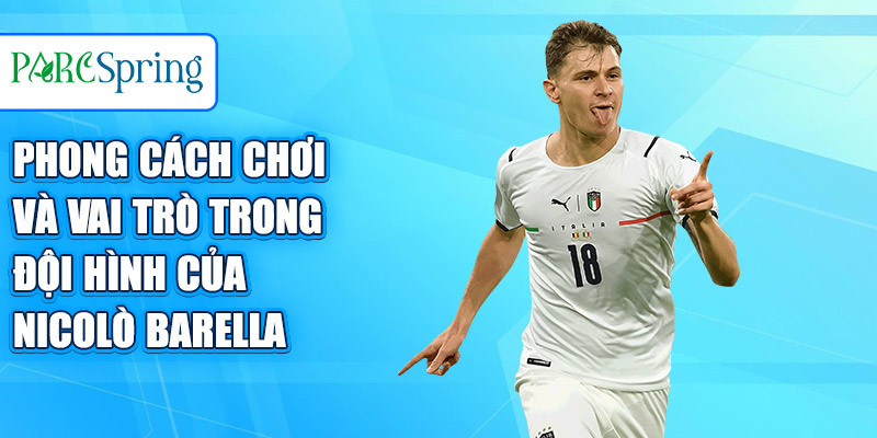 Phong cách chơi và vai trò trong đội hình của Nicolò Barella